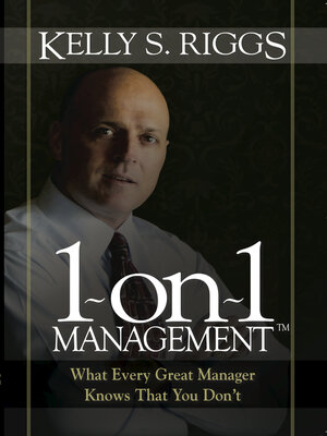 cover image of 1-on-1 Management<sup>TM</sup>: What Every Great Manager Knows That You Don't